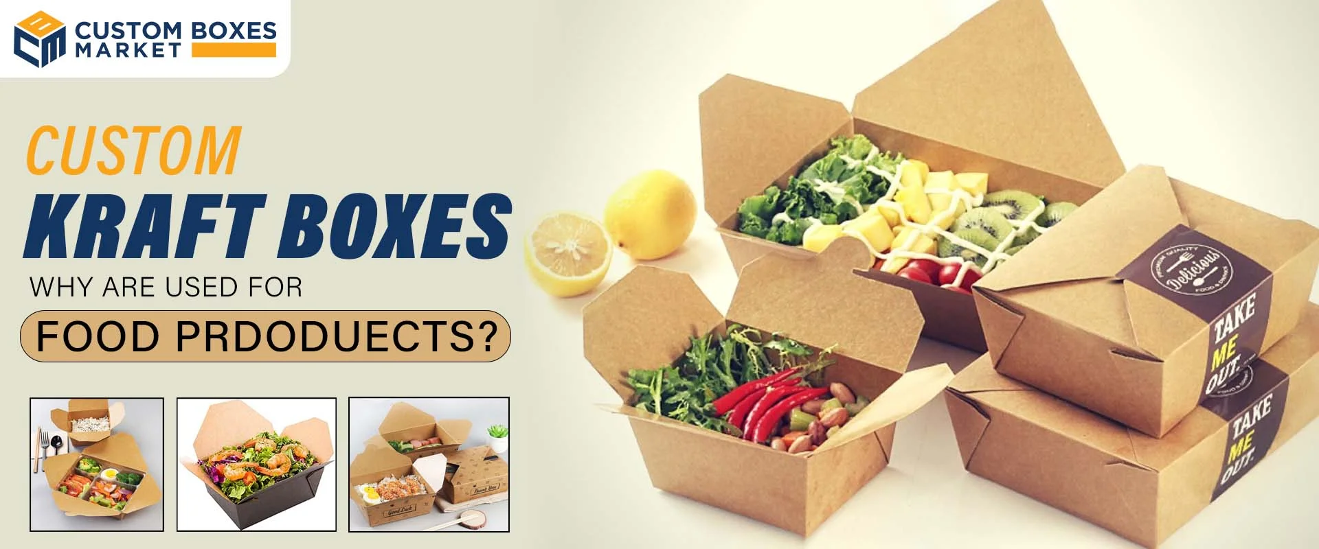 Why Are Custom Kraft Boxes Used For Food Products?