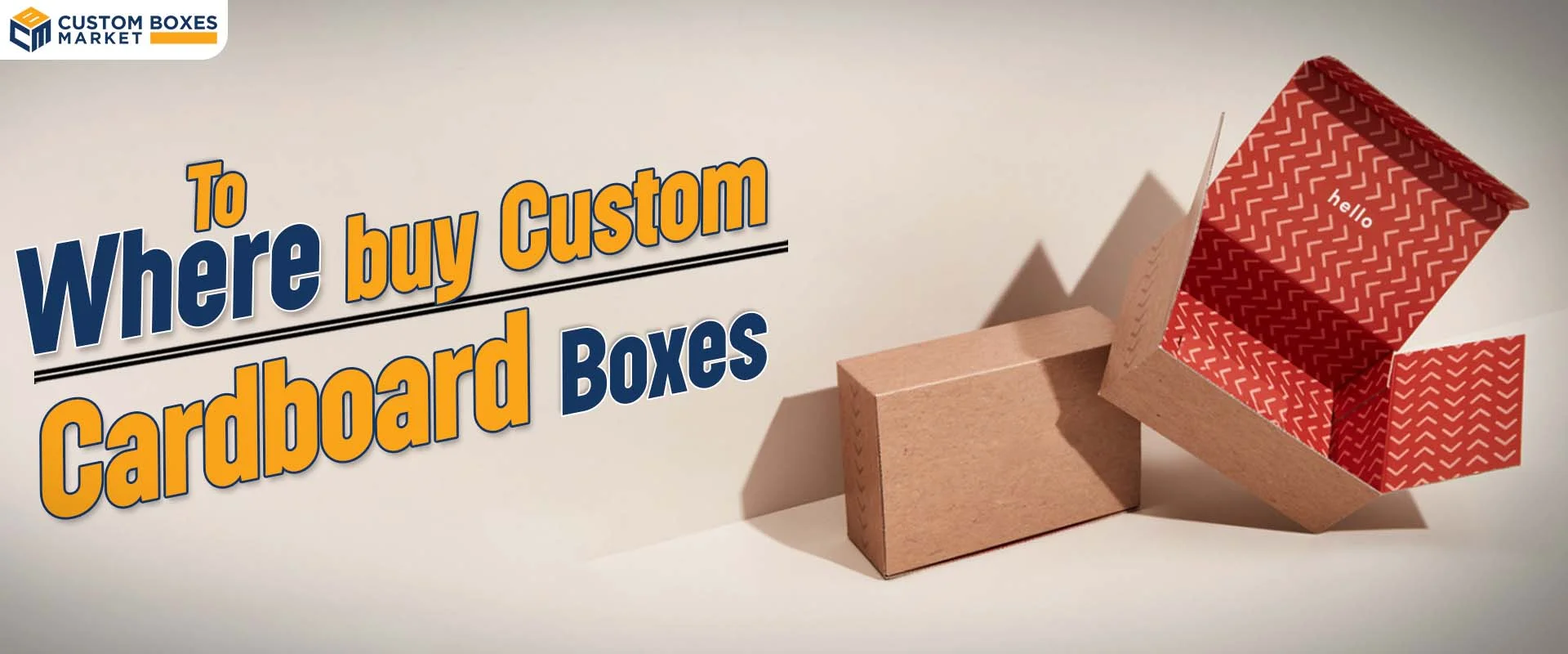 Where To Buy Custom Cardboard Boxes