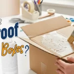 How To Waterproof Cardboard Boxes