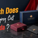 How Much Does Custom Packaging Cost in Canada