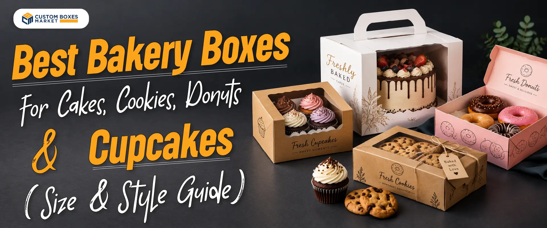 Best Bakery Boxes for Cakes, Cookies, Donuts & Cupcakes (Size & Style Guide)